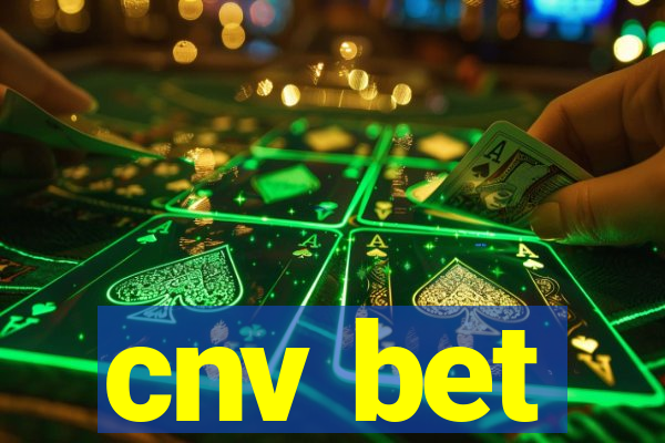 cnv bet