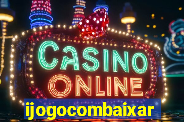 ijogocombaixar