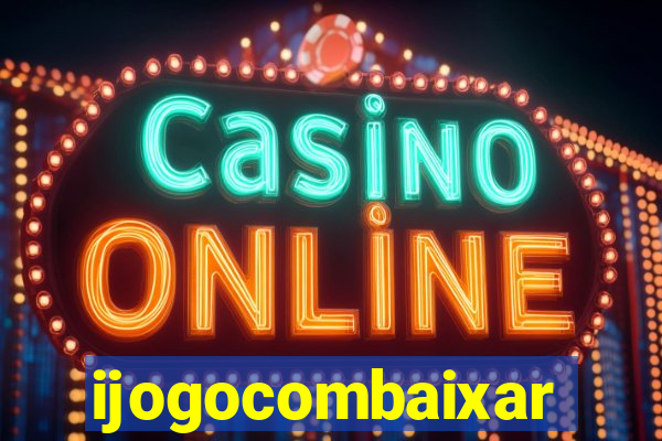 ijogocombaixar