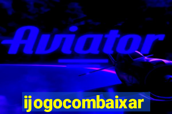 ijogocombaixar