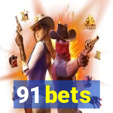 91 bets