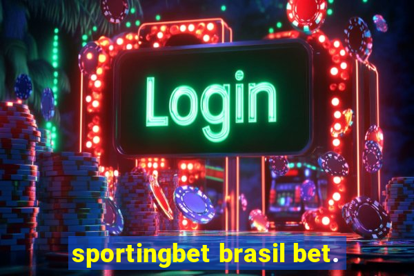 sportingbet brasil bet.