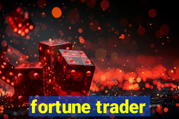 fortune trader