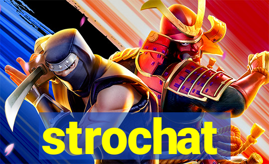 strochat