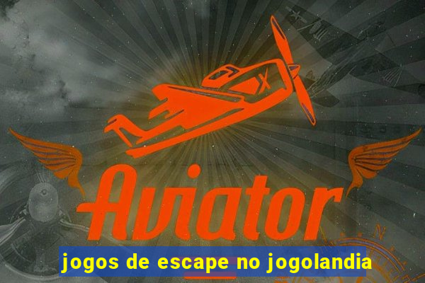 jogos de escape no jogolandia