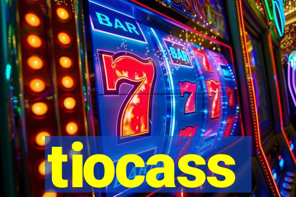 tiocass
