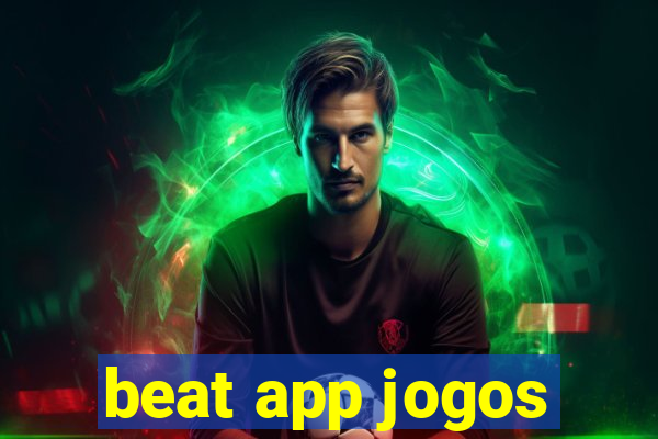 beat app jogos