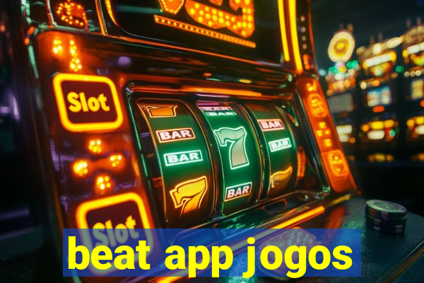 beat app jogos