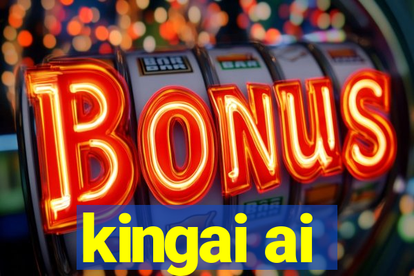 kingai ai