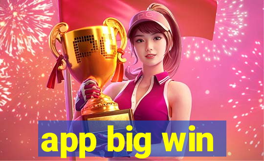 app big win