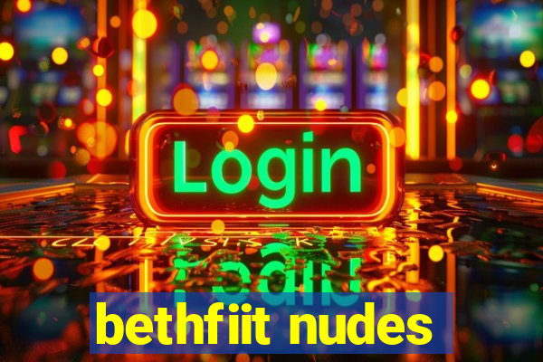 bethfiit nudes