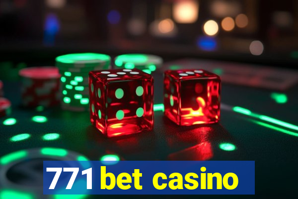 771 bet casino