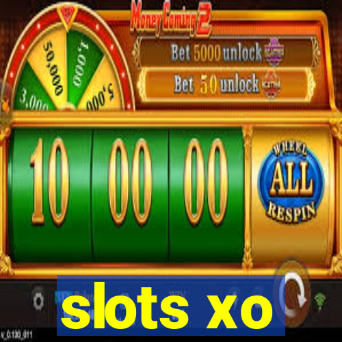 slots xo