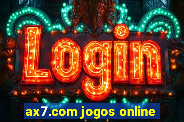 ax7.com jogos online