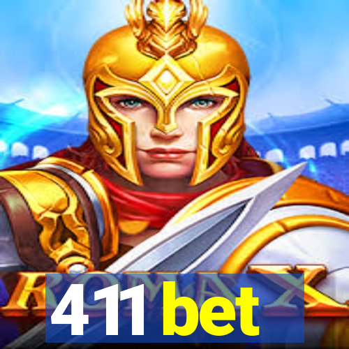 411 bet