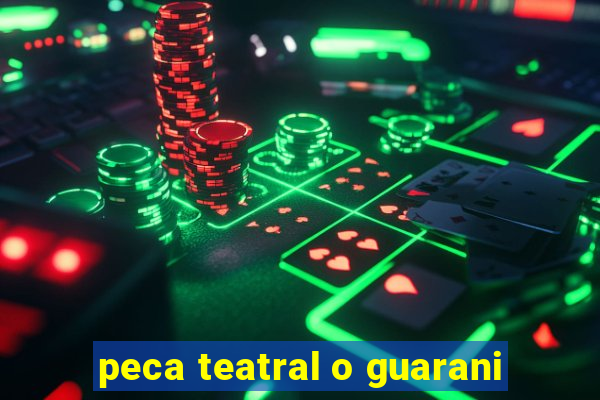 peca teatral o guarani
