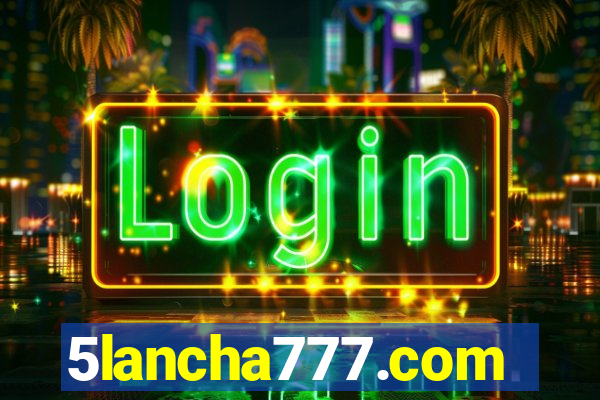 5lancha777.com