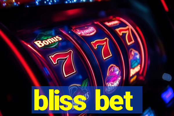 bliss bet