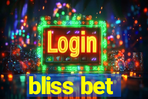 bliss bet