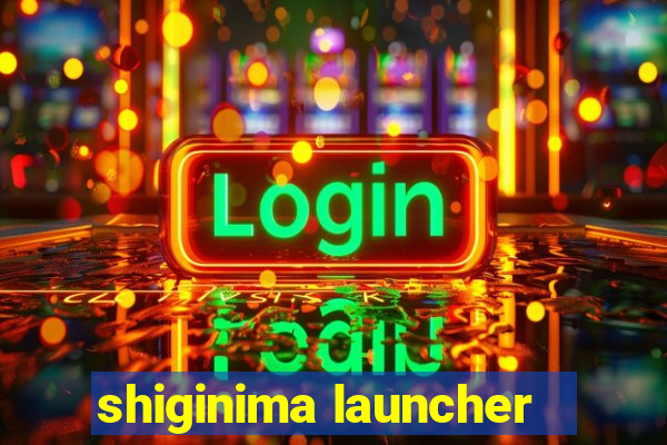shiginima launcher