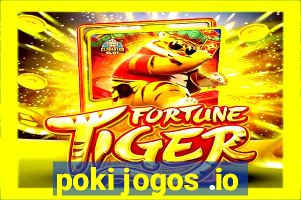 poki jogos .io