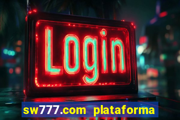 sw777.com plataforma cassino online