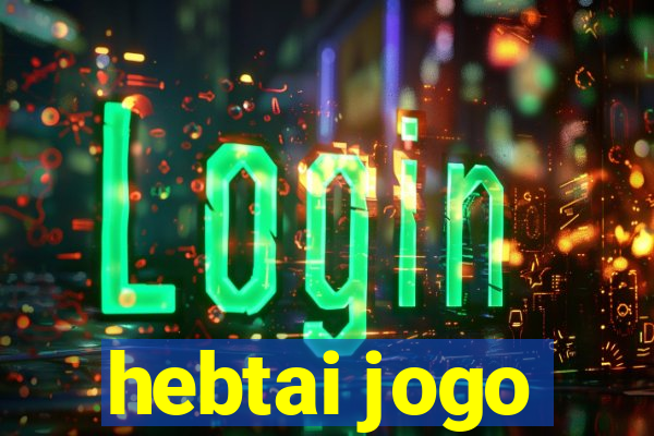 hebtai jogo
