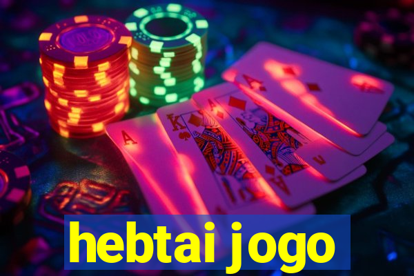 hebtai jogo