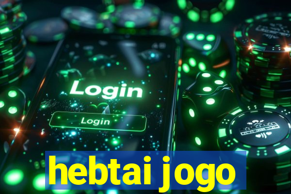 hebtai jogo