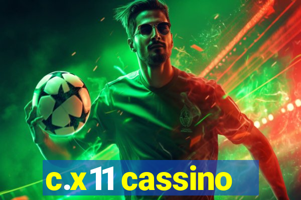 c.x11 cassino