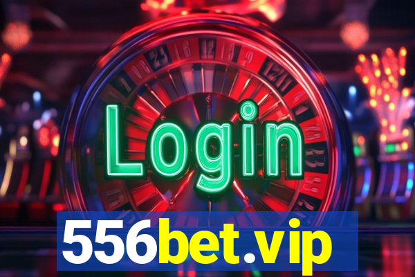 556bet.vip