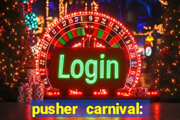 pusher carnival: coin master