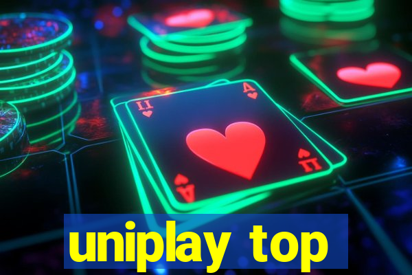 uniplay top