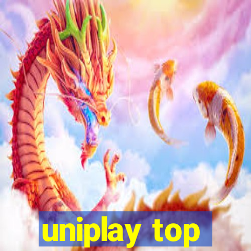 uniplay top