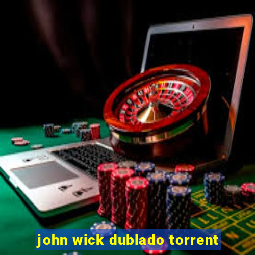 john wick dublado torrent