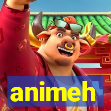 animeh