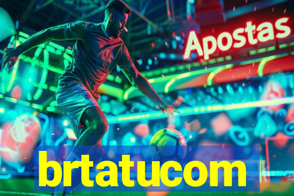 brtatucom