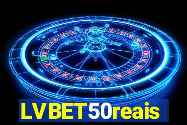 LVBET50reais