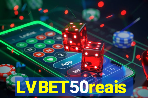 LVBET50reais