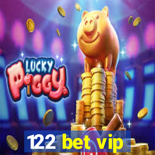 122 bet vip
