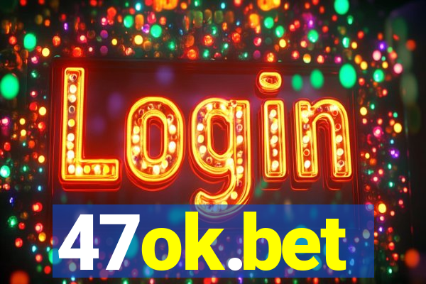 47ok.bet