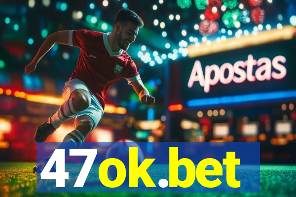 47ok.bet
