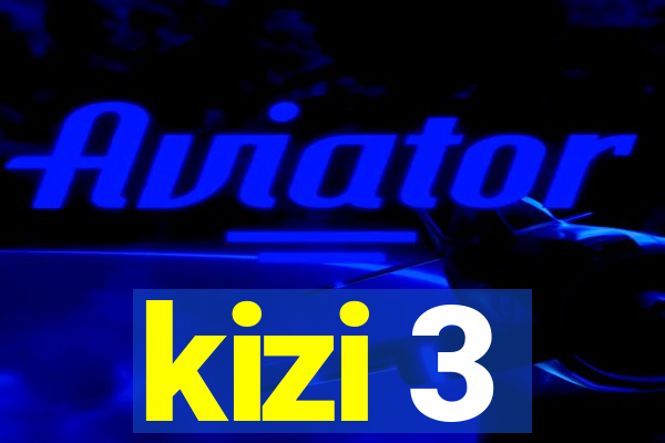 kizi 3