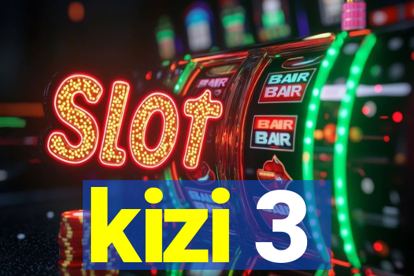 kizi 3