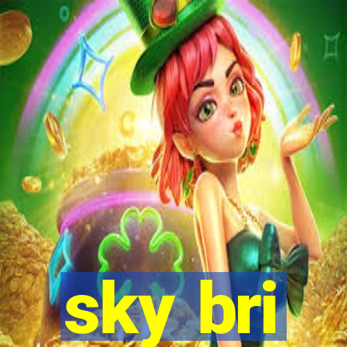 sky bri