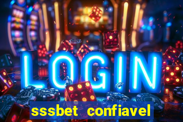 sssbet  confiavel
