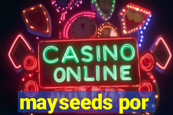 mayseeds por