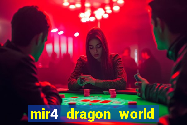 mir4 dragon world private server