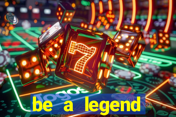 be a legend football unlimited money