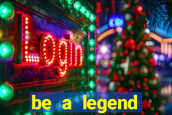 be a legend football unlimited money